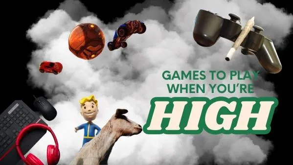 Best games to play when you're high